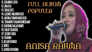 Download lagu ANISA RAHMA FULL ALBUM POPULER  | KERANDA CINTA | TERALI BESI | GERIMIS MELANDA | mp3