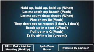 Lil uzi vert-sideline watching (hold up) lyrics