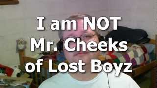 I am NOT Mr. Cheeks of Lost Boyz (Uncle Troy Music VIdeo)