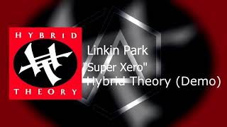 Linkin Park - Super Xero (Hybrid Theory [Demo])