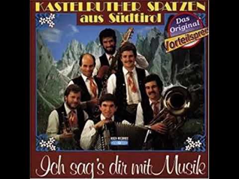 Kastelruther Spatzen - Ich sag's dir mit Musik