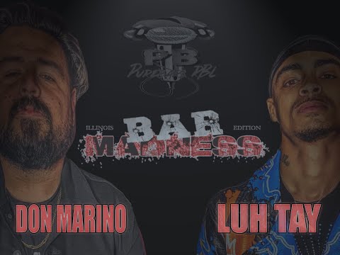Pure Bars RBL - Luh Tay vs Don Marino ( Bar Madness Vol. 1 )