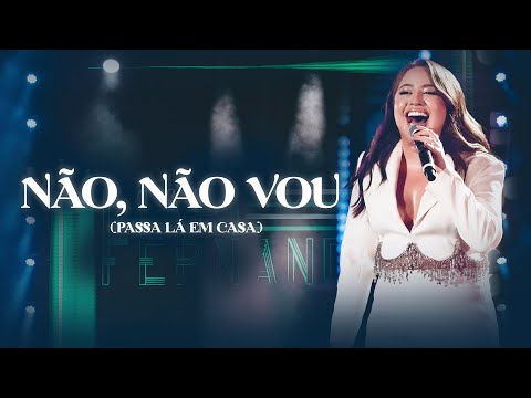 Video thumbnail for Não, Não Vou (Ao Vivo)