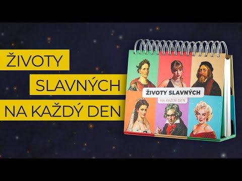 Představujeme vám "Životy slavných na každý den"