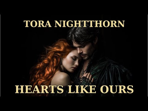 Hearts Like Ours by Tora Nightthorn