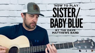 Sister and Baby Blue-Guitar Tutorial-Dave Matthews Band