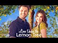 Love Under The Lemon Tree | Starring Maddison Bullock & Anthony Coons | Full Movie