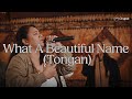 What A Beautiful Name Tongan Hillsong Chapel