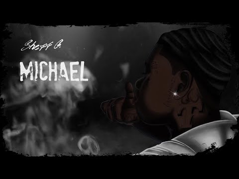 Sheff G - Michael (Visualizer)
