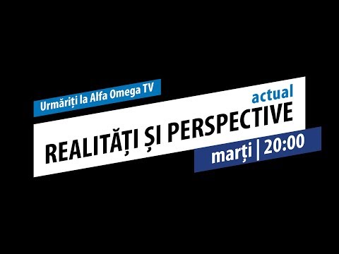 Realități și Perspective Magazin | 24 martie 2020