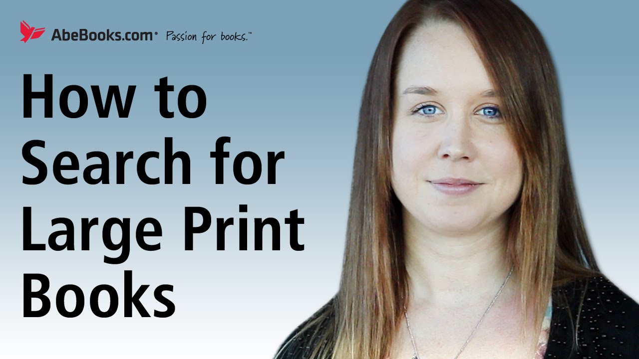 How To Search and Find Large Print Books