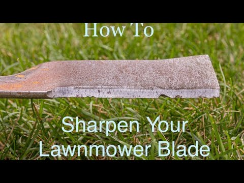 How To Sharpen Your Lawnmower Blade With Files