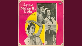 Aa Ha Ayee Milan Ki Bela - YouTube