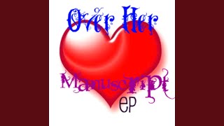 Over Her