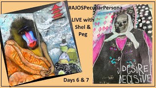 Art Journal Pages #AJOSPeculiarPersona Days 6&7