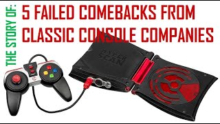 5 Failed Comebacks From Classic Console Companies