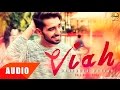 Viah (Full Audio Song) | Maninder Buttar Feat Bling Singh | Punjabi Song Collection | Speed Records