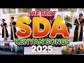 Best SDA Songs Mix 2025 Latest Nonstop Praise Gospel Hits Sda Sdasongs