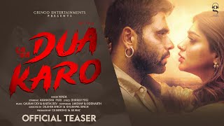 Dua Karo (Official Teaser) | Ninja | Akanksha Puri | New Punjabi Songs 2022 | Punjabi songs 2022