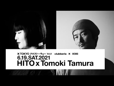 CROSS TOKYO Vol.6 - HITO / Tomoki Tamura【クロストーキョー】