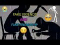FAKE FRIENDS WHATSAPP STATUS FAKE FRIENDSHIP WHATSAPP STATUS FAKE FRIENDS STATUS FAKE FRIENDSHIP