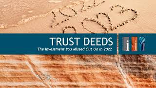 Trust Deeds: The Investment You Missed Out on in 2022