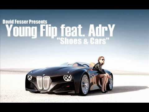 Young Flip Feat. Adry Sawza - Shoes & Cars (Prod. by David Fesser)