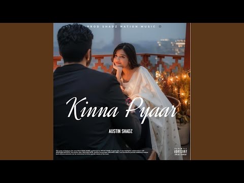 Video thumbnail for Kinna Pyaar Karda – Austin Shadz | Punjabi Romantic Song 2025 (Official Audio) lyrics