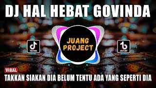 Download lagu DJ HAL HEBAT GOVINDA | TAKKAN SIAKAN DIA REMIX VIRAL TIKTOK FULL BASS 2022 mp3 Download lagu DJ HAL HEBAT GOVINDA | TAKKAN SIAKAN DIA REMIX VIRAL TIKTOK FULL BASS 2022 mp3