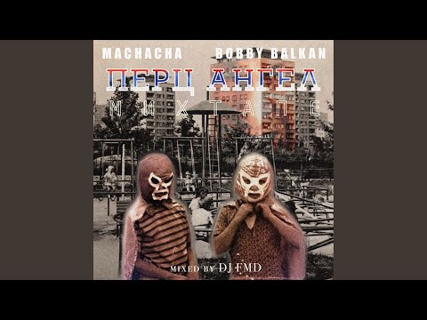 MACHACHA PRESENTS: BOBBY BALKAN THE PERK ANGLE MIXTAPE MIXED BY DJ FMD (feat. Bobby Balkan & Dj...