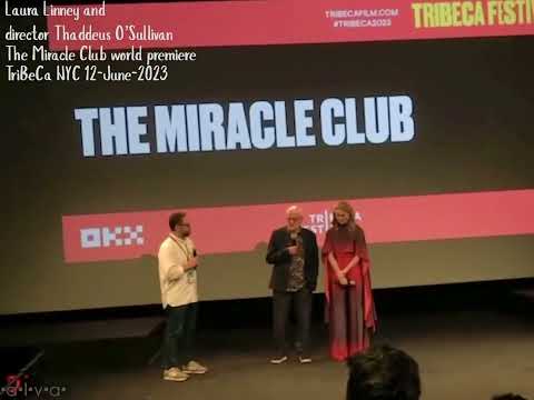 The Miracle Club Q&A Laura Linney director Thaddeus O’Sullivan world premiere TriBeCa 12-Jun-2023