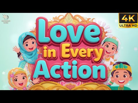 Love in Every Action – Zuhair & Safiya | Songs For Kids | Guiding Light Kids #islam