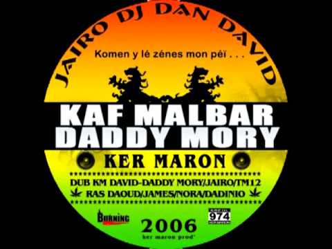 KERMARON vol 1 KAF MALBAR - DADDY MORY réunion-martinique 2006