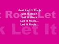 Kevin Rudolf Ft. Lil Wayne - Let It Rock **LYRICS** Kevin Rudolf Ft. Lil Wayne - Let It Rock **LYRICS**