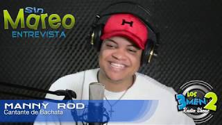 Manny Rod se desahoga después de un año de silencio, en exclusiva para #SinMareo Los3men2TV