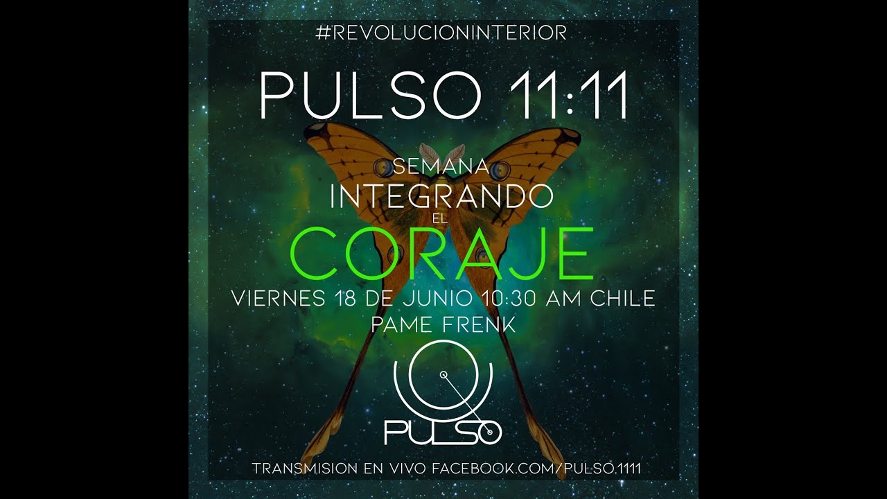 🌞🌱 PULSO CONEXIÓN #5 🌞🌱 Integrando el Coraje con Pame Frenk