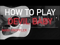 Mark Knopfler - Devil Baby - How to Play
