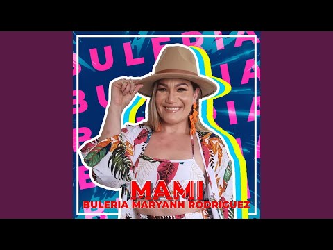Mami (feat. Maryann Rodriguez)