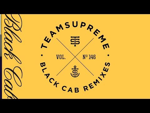 Higher Brothers x TeamSupreme - Black Cab Remixes (30 min. mix)