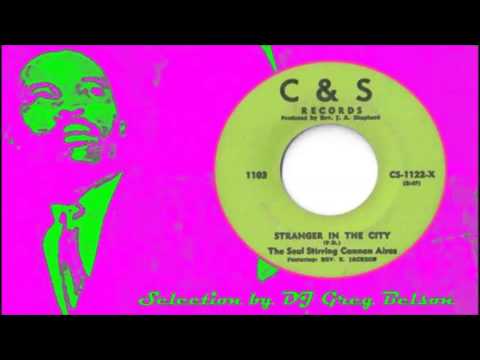 Gospel Deep Soul 45 - The Soul Stirring Cannan Aires - 'Stranger in the city'