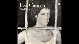 She Did It - Eric Carmen