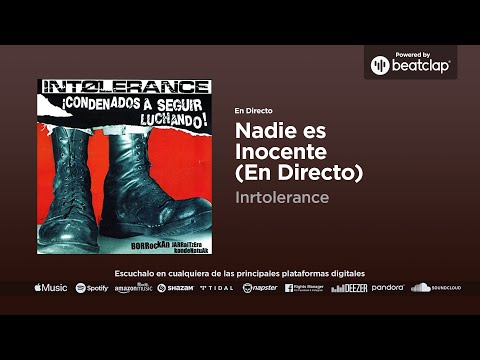 Intolerance - Nadie es Inocente (En Directo)