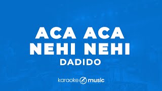 Download lagu Aca Aca Nehi Nehi - Dadido (KARAOKE VERSION) mp3 Download lagu Aca Aca Nehi Nehi - Dadido (KARAOKE VERSION) mp3