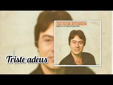 Altieris Barbiero -triste adeus 1981