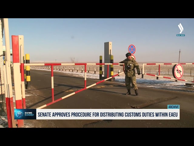 Senato, Avrasya Ekonomik Birliği içerisinde gümrük vergilerinin dağıtım usulünü onayladı