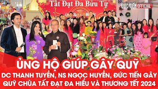 Danh ca Thanh Tuyền, NS Ngọc Huyền, Mc Đức Tiến ủng hộ giúp gây quỹ cho chùa Tất Đạt Đa Tết 2024