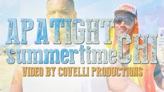 Summertime Chi - Apatight ft. Moneyline Marcus (#TeamGone) - Video by Covelli Productions