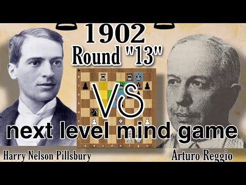 Harry Nelson Pillsbury VS Arturo Reggio