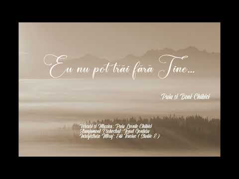 Album (28) Eu nu pot trai fara Tine - Puiu si Beni Chibici