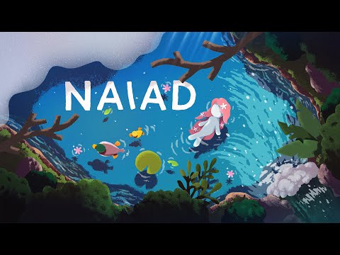 Naiad - Extended Launch Trailer